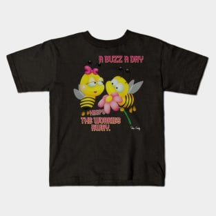 A Buzz a day keeps the Worries away! love gift fashion Kids T-Shirt